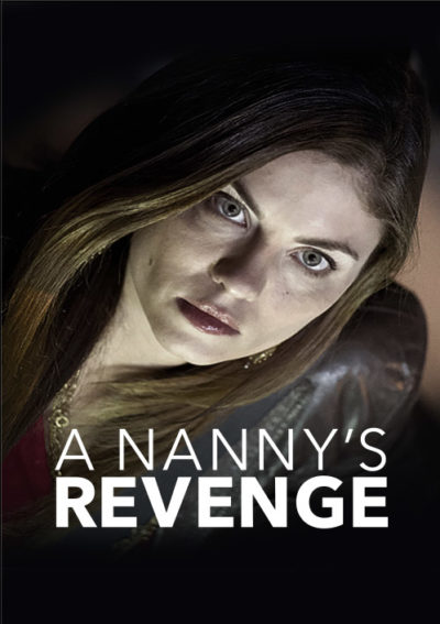 A NANNY’S REVENGE