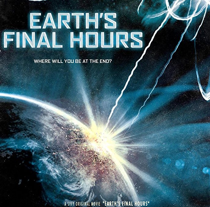 EARTH’S FINAL HOURS