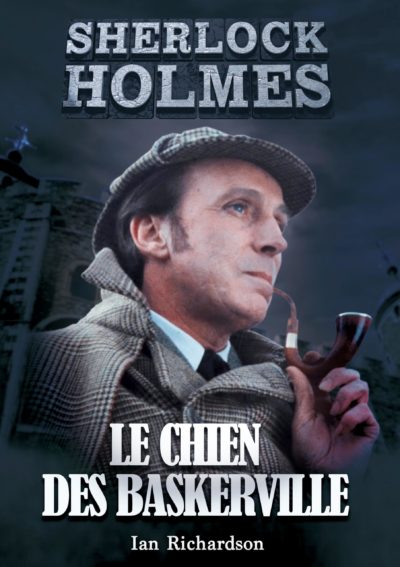 SHERLOCK HOLMES – THE HOUND OF THE BASKERVILLE