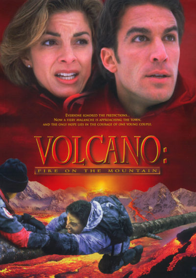 VOLCANO: FIRE ON THE MOUNTAIN